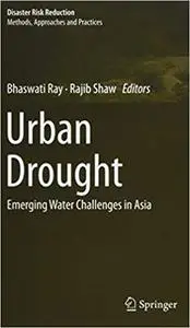 Urban Drought: Emerging Water Challenges in Asia