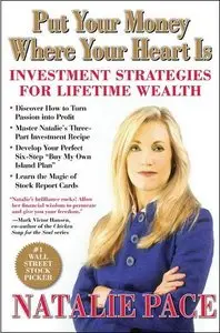 Put Your Money Where Your Heart Is: Investment Strategies for Lifetime Wealth from a #1 Wall Street Stock Picker (repost)