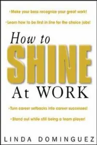 How to Shine at Work (Reupload)