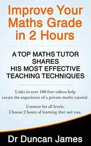Improve Your Maths Grade in 2 Hours