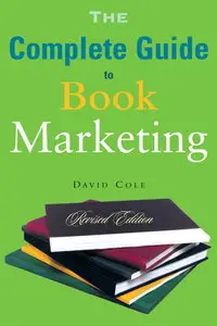 The Complete Guide to Book Marketing (repost)
