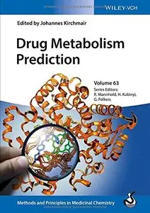 Drug Metabolism Prediction (Methods and Principles in Medicinal Chemistry)