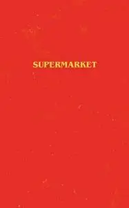 Supermarket by Bobby Hall