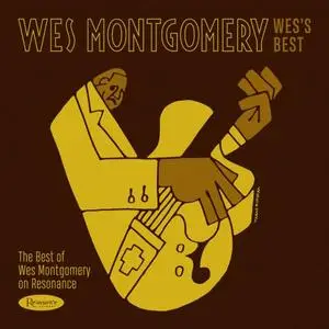 Wes Montgomery - Wes's Best- The Best of Wes Montgomery on Resonance (2019) [Official Digital Download 24/96]