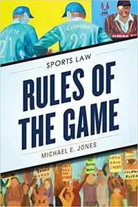 Rules of the Game: Sports Law