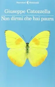 Non dirmi che hai paura di Giuseppe Catozzella