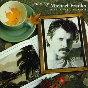 Michael Franks - The Best Of Michael Franks: A Backward Glance (1998)