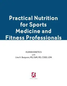 Practical Nutrition for Sports Medicine and Fitness Professionals