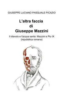 Laltra faccia di Giuseppe Mazzini