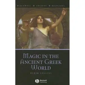 Magic in the Ancient Greek World (Repost)