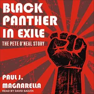 Black Panther in Exile: The Pete O'Neal Story [Audiobook]