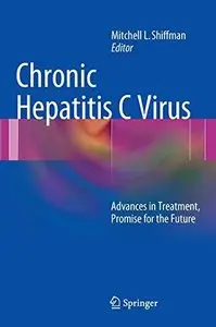 Chronic Hepatitis C Virus: Advances in Treatment, Promise for the Future (Repost)