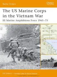 The US Marine Corps in the Vietnam War: III Marine Amphibious Force 1965-1975 (repost)
