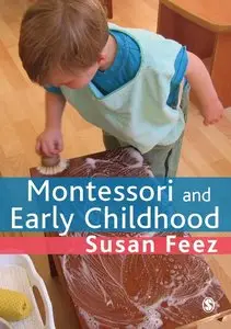 Montessori and Early Childhood: A Guide for Students (repost)