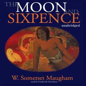 «The Moon and Sixpence» by W. Somerset Maugham