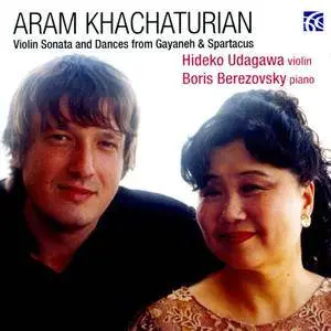 Hideko Udagawa, Boris Berezovsky - Aram Khachaturian: Violin Sonata & Dances from Gayaneh & Spartacus (2014)