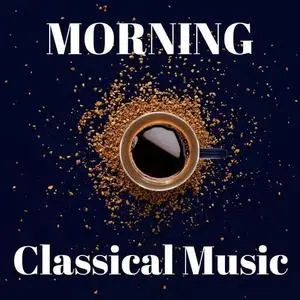 Antonio Vivaldi, VA - Morning Classical Music (2018)