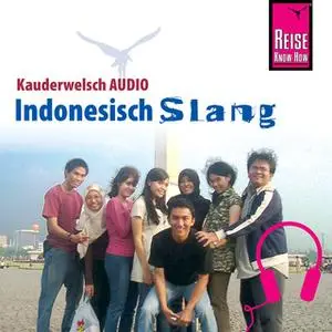 «Kauderwelsch Audio: Indonesisch Slang» by Bettina David