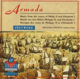 Armada. Music fron the courts of Philip II and Elizabeth I