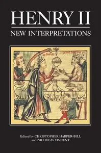 Christopher Harper-Bill, Nicholas Vincent, "Henry II: New Interpretations" (repost)