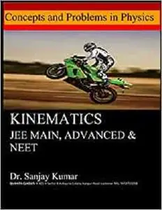 Kinematics (Concepts and Problems in Physics)