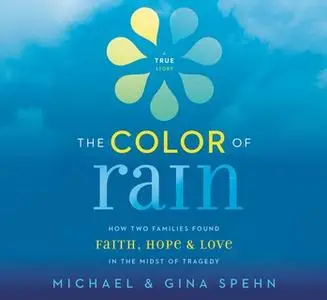 «The Color of Rain» by Michael Spehn,Gina Kell Spehn