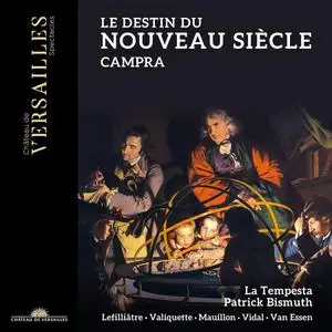 La Tempesta & Patrick Bismuth - Campra: Le Destin du Nouveau Siècle (2022) [Official Digital Download 24/96]