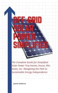 Off-grid solar power Simplified