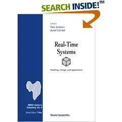 Real-Time Systems: Modeling, Design, and Applications