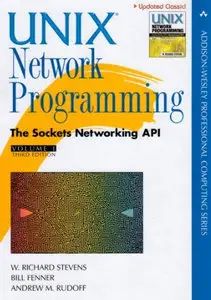 Unix Network Programming, Volume 1: The Sockets Networking API (Repost)