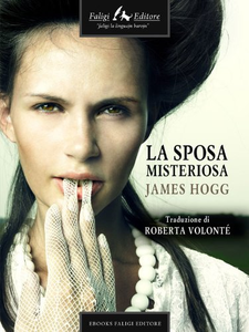 La sposa misteriosa - James Hogg