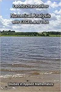 Numerical Analysis with Excel and VBA Studies in Applied Mathematics