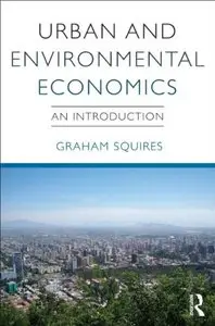 Urban and Environmental Economics: An Introduction
