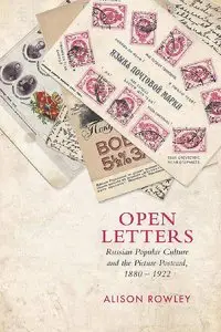 Open Letters: Russian Popular Culture and the Picture Postcard 1880-1922