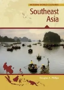 Douglas A. Phillips, "Southeast Asia (Modern World Cultures)" (Repost