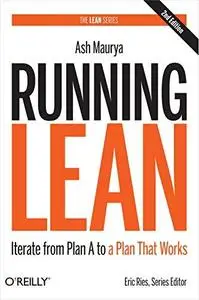 Running Lean: Iterate from Plan A to a Plan That Works (Repost)