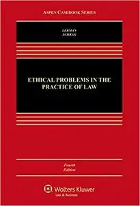 Ethical Problems in the Practice of Law  4th Edition