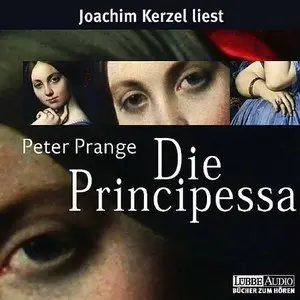 Peter Prange - Die Principessa