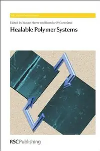 Healable Polymer Systems (repost)