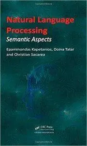 Natural Language Processing: Semantic Aspects[Repost]