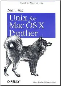 Learning Unix for Mac OS X Panther by  Dave Taylor, Brian Jepson 