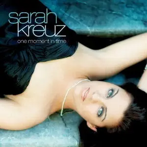 Sarah Kreuz - One Moment in Time (2009)