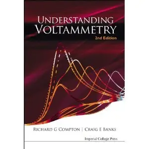 Understanding Voltammetry (2nd Edition)