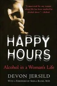 Happy Hours: Alcohol in a Woman's Life (Repost)