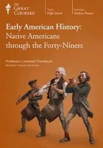 High School Level - Early American History: Native Americans through the Forty-Niners [repost]