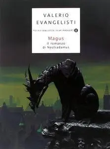 Valerio Evangelisti - Magus. Il romanzo di Nostradamus