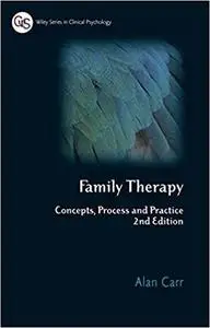 Family Therapy: Concepts, Process and Practice (Wiley Series in Clinical Psychology)