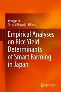 Empirical Analyses on Rice Yield Determinants of Smart Farming in Japan