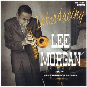 Lee Morgan - Introducing Lee Morgan with Hank Mobley's Quintet (1956) {Savoy}