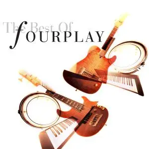 Fourplay - The Best Of Fourplay (1997/2020) [Official Digital Download]